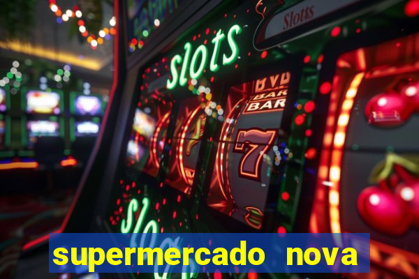 supermercado nova gera  o vila cisper